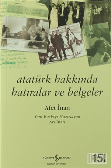 Atatürk Hakkında Hatıralar ve Belgeler